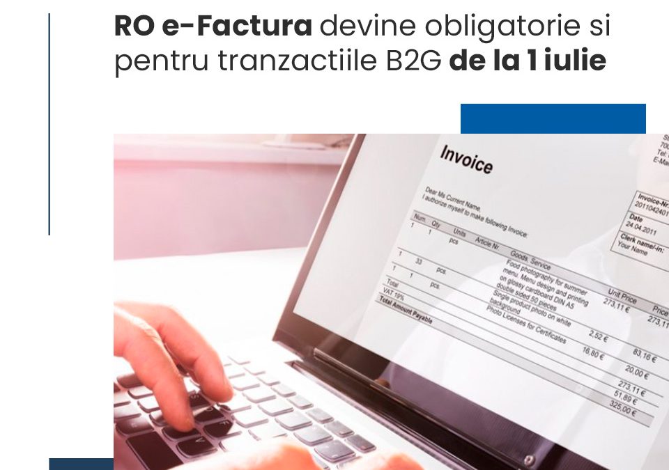 RO e-Factura devine obligatorie si pentru tranzactiile B2G de la 1 iulie fiscal online
