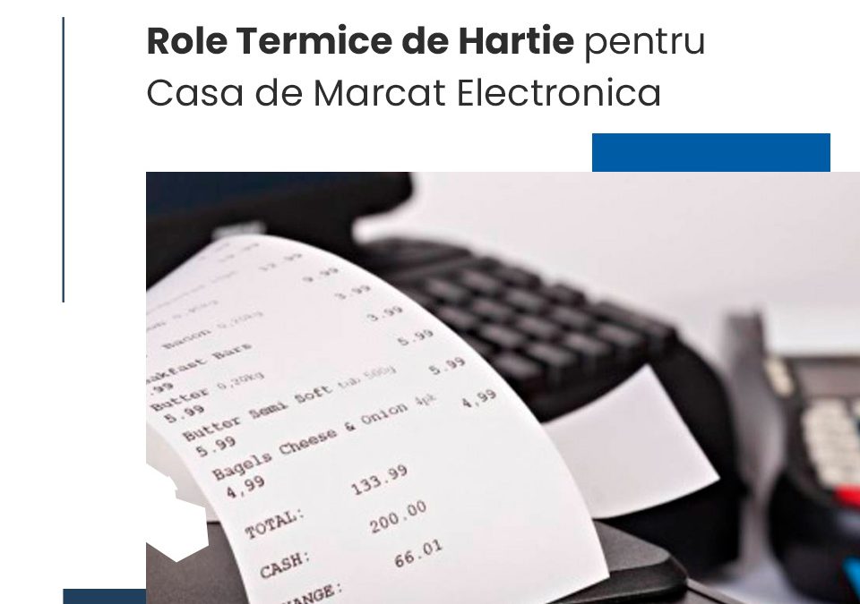 Role Termice de Hartie pentru Casa de Marcat fiscal online consumabile casa marcat