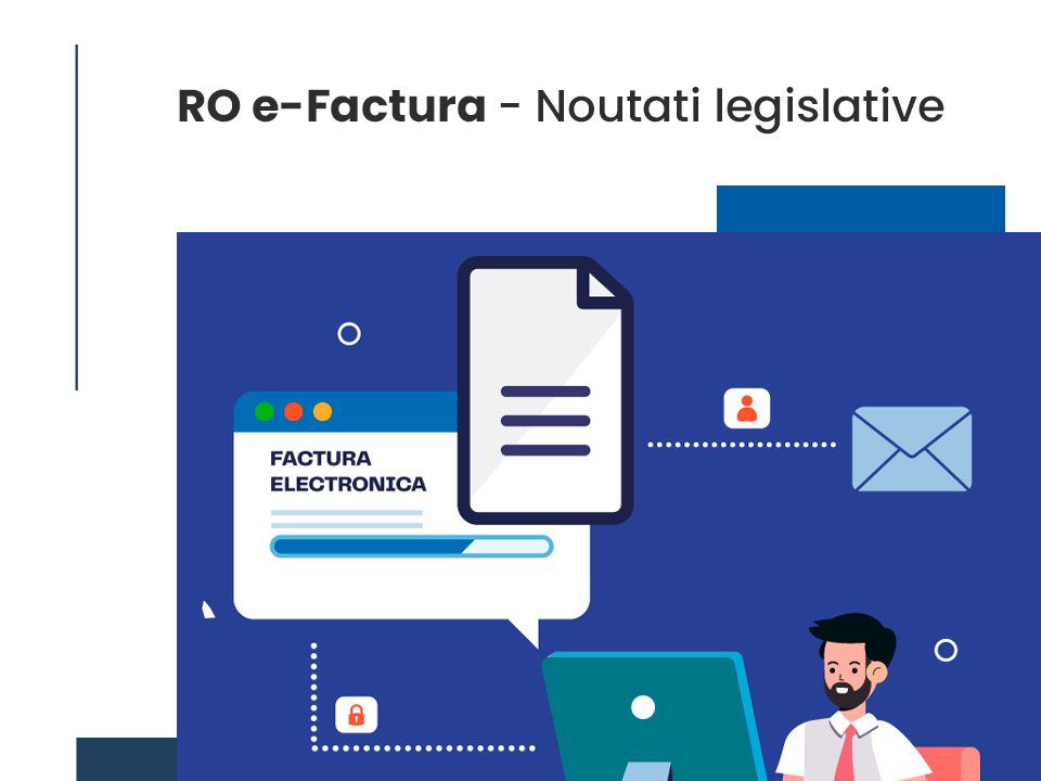 RO e-Factura Noutati legislative fiscalonline